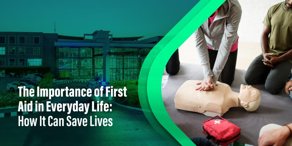 Importance of First Aid in Everyday Life