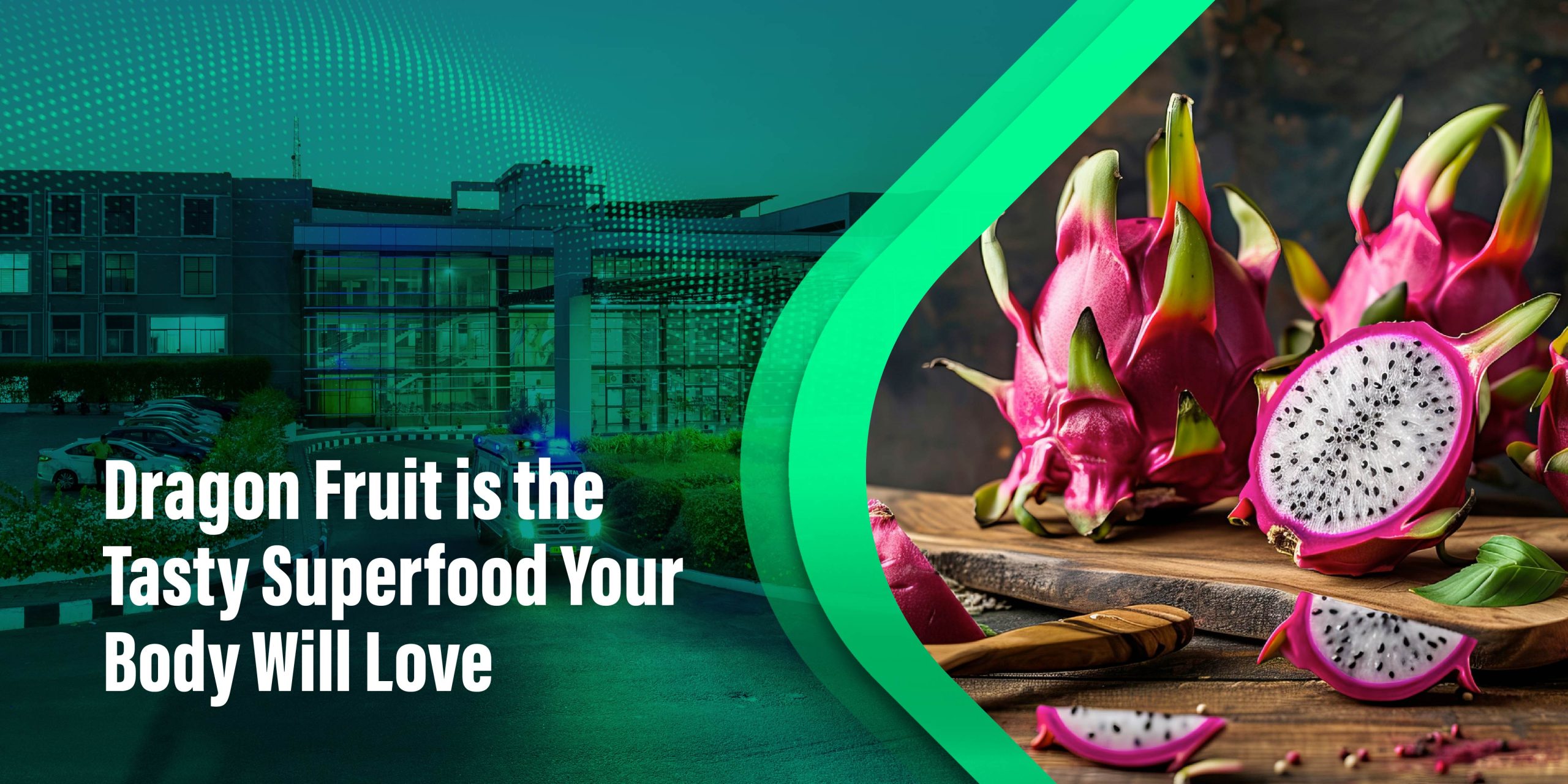 Dragon Fruit Benefits